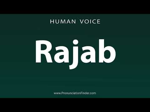 How To Pronounce Rajab
