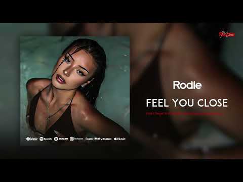 Rodle - Feel You Close