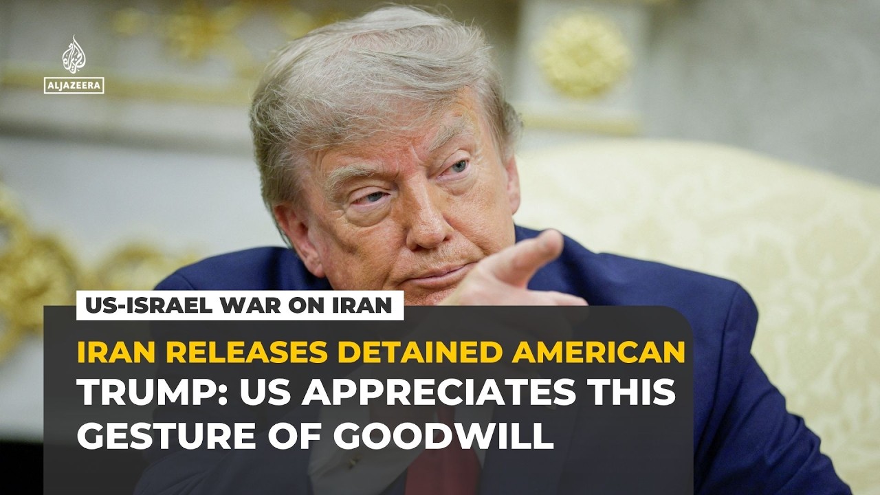 Trump expresses rare gratitude as Iran releases detained American