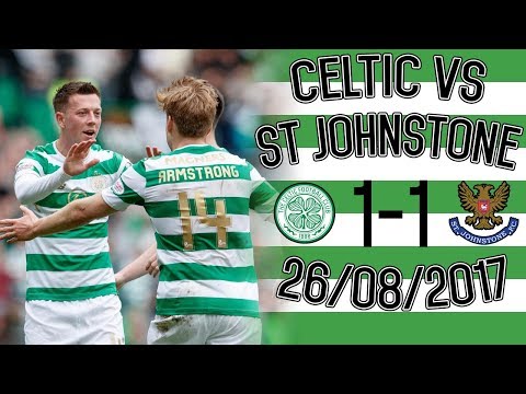 Celtic 1-1 St Johnstone 26/08/2017 - Celtic Match Day Vlogs - Ladbrokes Premiership 2017/18