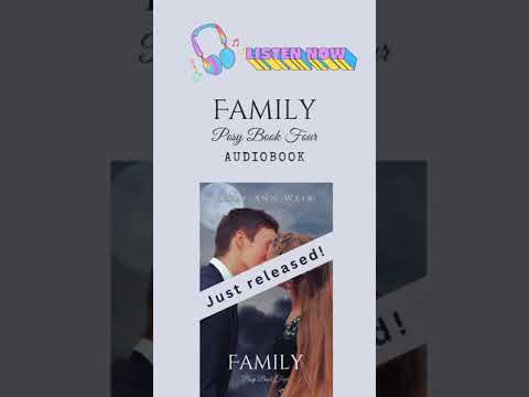 It's here! The audiobook for Family, Posy Book 4 is now available!