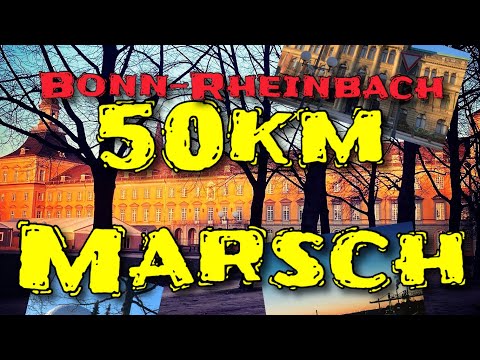 50Km Marsch Bonn - Rheinbach / Extremmarsch / Megamarsch Vorbereitung