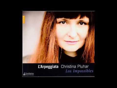 Los Impossibles - L'Arpeggiata, Christina Pluhar