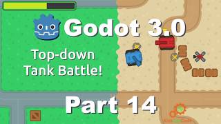 Godot 3.0: Top-down Tank Battle - Part 14