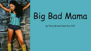 Big Bad Mama by Foxy Brown feat Dru Hill (Lyrics)