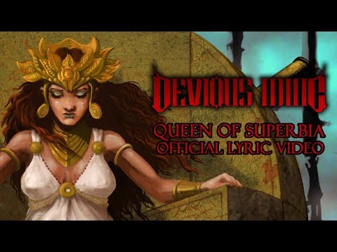 DEVIOUS MINE - QUEEN OF SUPERBIA  (official lyric video)