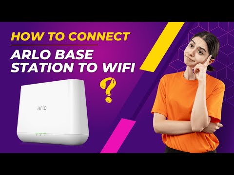How to Connect Arlo Base Station to WiFi