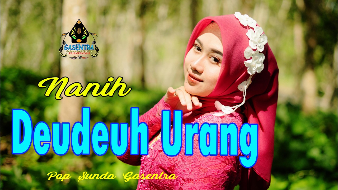 NANIH - DEUDEUH URANG (Pop Sunda Gasentra)