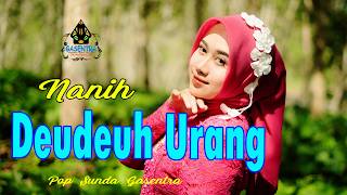 Download lagu NANIH - DEUDEUH URANG (Pop Sunda Gasentra) mp3