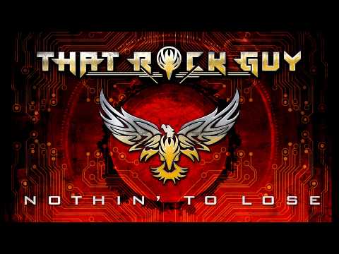 THAT ROCK GUY - Nothin' To Lose (Official Album Promo)