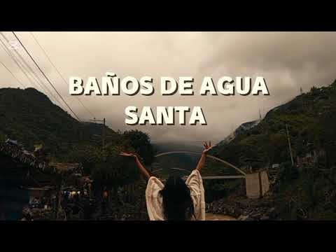 Viaje a baños de agua santa -Tungurahua- Ecuador 