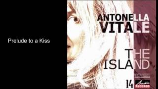 Prelude to a kiss - Antonella Vitale Trio