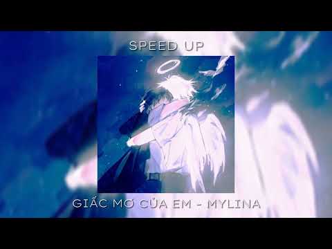 SPEED UP#1 | GIẤC MƠ CỦA EM - MYLINA
