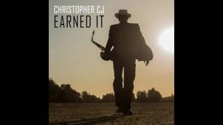 Earned It - Christopher CJ
