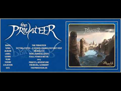 #82 The Privateer - Setting Forth + A Sequel From A Distant Visit (WITH LYRICS)