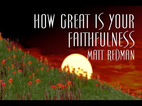 Thumbnail for How Great Is Your Faithfulness video