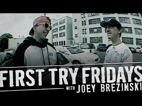 Joey Brezinski - First Try Friday