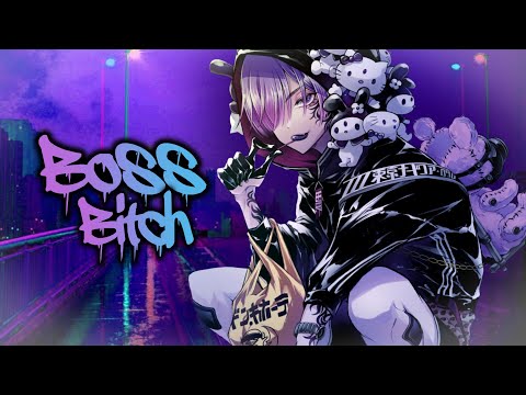 ✮Nightcore - Boss Bitch (Male version)
