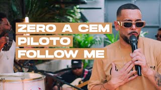 Zero a Cem | Piloto | Follow me - Vagner Sória (Balança Comigo)