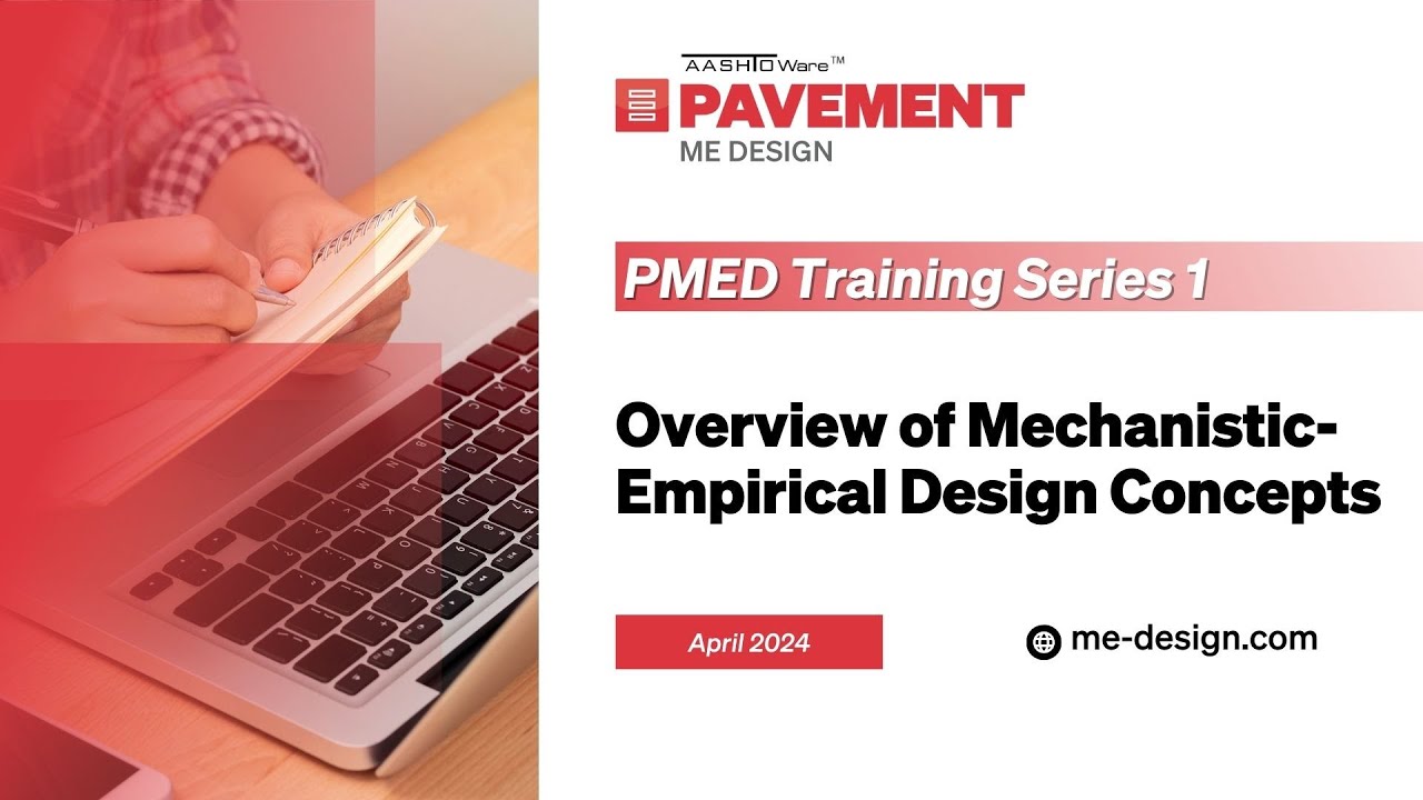 Module 2 - Overview of Mechanistic-Empirical Design Concepts