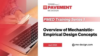 Module 2 - Overview of Mechanistic-Empirical Design Concepts