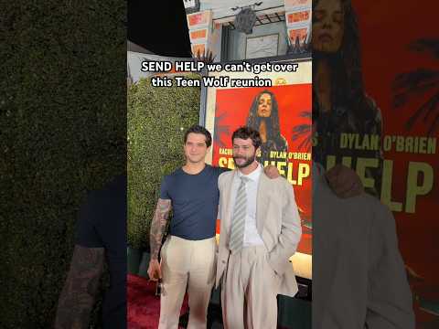 Dylan O’Brien & Tyler Posey reunite at the SEND HELP World Premiere in Hollywood!