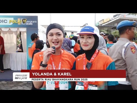PRESISI UPDATE : TANGGAPAN MASYARAKAT TENTANG RIAU BHAYANGKARA RUN 2025 13/07/2025 11.00