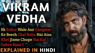 Vikram Vedha Movie Explained In Hindi | Hrithik Roshan | Saif Ali Khan | 2022 | Filmi Cheenti