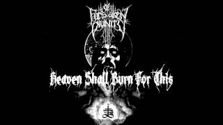 Of Forsaken Divinity- Heaven Shall Burn for This (PROMO)