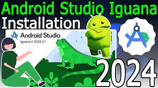 How to install Android Studio Iguana on Windows 10/11 [ 2024 Update ] Complete guide