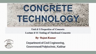 Concrete Technology L-28, Unit -3, Topic- Testing of Hardened Concrete - Compressive Strength Test
