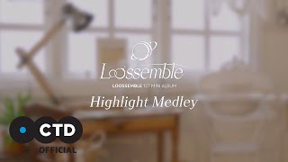 Download lagu Loossemble (루셈블) 1st Mini Album [Loossemble] Highlight Medley mp3
