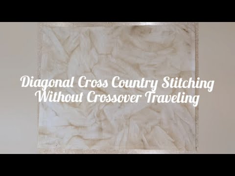 Diagonal Cross Country Stitching -  without crossover traveling