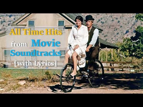Classic All Time Hit Songs from Movie Soundtracks with Lyrics.