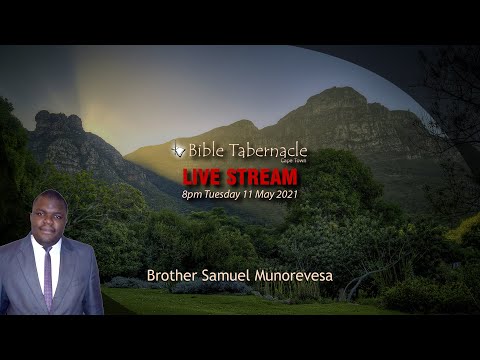 2021-0511PM - Brother Samuel Munorevesa - Living In The Realm Of Revelation and Vision