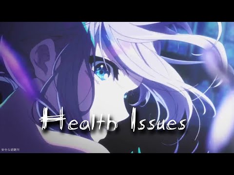 iLLFaith - Health Issues [AMV, Lyrics]