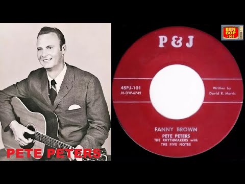 PETE PETERS & The Rhythmakers with The Five Notes - Fanny Brown (1958)