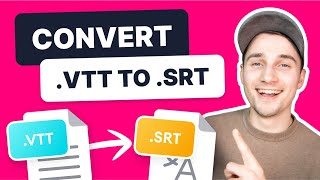 How to Convert VTT to SRT | FREE Online Subtitle Converter