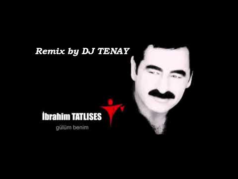 DJ TENAY vs. Ibrahim Tatlises - Gülüm Benim [Remix] 2022