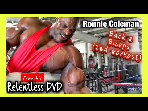 RONNIE COLEMAN - (2nd) BACK AND BICEPS - (Relentless DVD 2006)