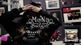 MoNa a.k.a Sad Girl - Slack Off [Official Audio]