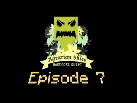 Agrarian Skies | Episode 7 | Thermal Expansion Start