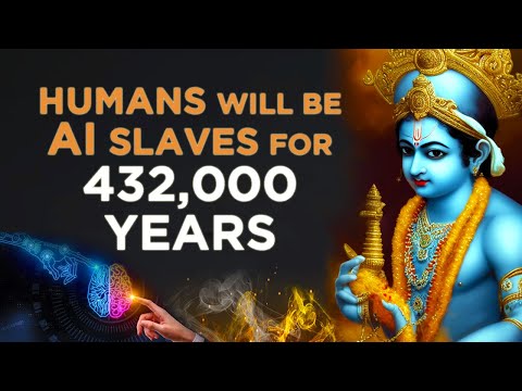 Is AI the Beginning of the KALI YUGA?