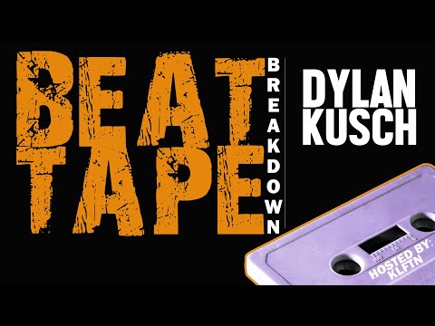 BEAT TAPE: BREAKDOWN (Ep. 19) - DYLAN KUSCH || BATTLE OF THE BEAT MAKERS