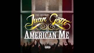 Juan Gotti | American Me | Full Album