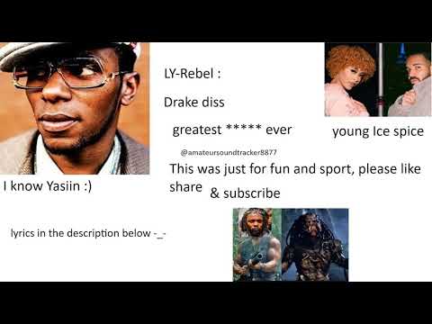 Greatest biaatch ever - drake diss - LY REBEL