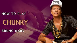 HOW TO PLAY | CHUNKY - Bruno Mars