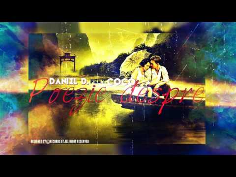 Daniel D feat Coco - Poezie despre