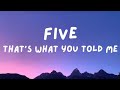 Five - That's What You Told Me [Lyrics]