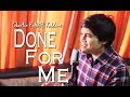 Charlie Puth - Done For Me (feat. Kehlani) Abbil ART Cover Charlie Puth - Done For Me (feat. Kehlani) Abbil ART Cover